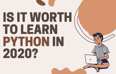 Is it Worth to Learn Python in 2020?