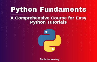 Python Fundamentals: A Comprehensive Course for Easy   Python Tutorials