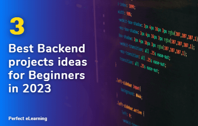 3 Best Backend projects ideas for Beginners in 2023
