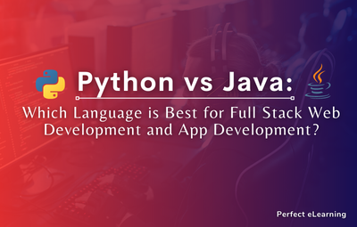 Python vs Java: Which Language is Best for Full Stack 