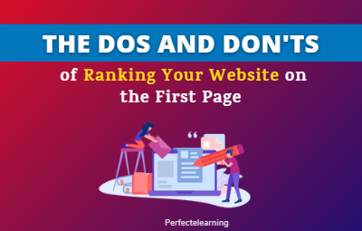 The Dos and Don'ts of Ranking Your Website on the First Page