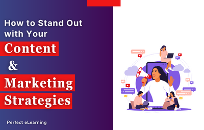 How to Stand Out with Your Content and Marketing Strategies