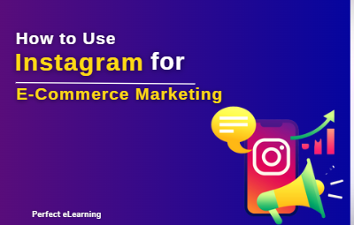 How to Use Instagram for E-Commerce Marketing