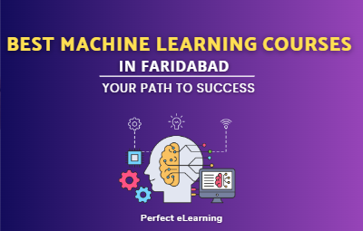 The Best Machine Learning Courses in Faridabad :