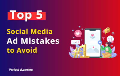 The Top 5 Social Media Ad Mistakes to Avoid