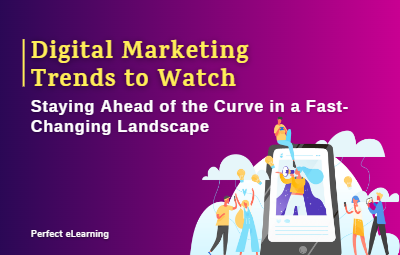 Digital Marketing Trends to Watch: Staying Ahead of the 