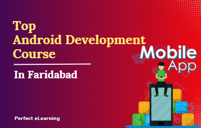 Top Android Development Course in Faridabad