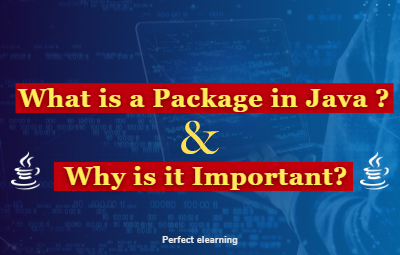 What is a Package in Java and Why is it Important ?