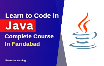 Learn to Code in Java: The Complete Course in Faridabad