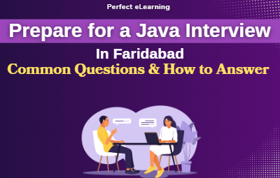 Prepare for a Java Interview in Faridabad: Common Questions