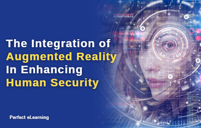 The Integration of Augmented Reality in Enhancing Human Security