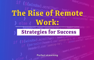 The Rise of Remote Work: Strategies for Success