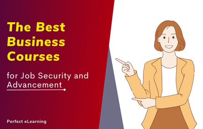 The Best Business Courses for Job Security and Advancement