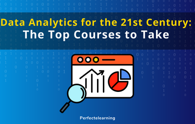 Data Analytics for the 21st Century: The Top Courses to Take