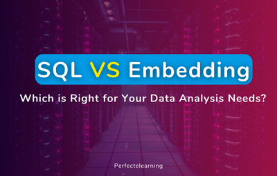 SQL VS Embedding: Which is Right for Your Data Analysis Needs?