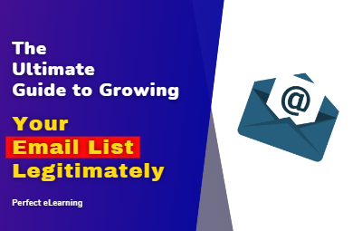 The Ultimate Guide to Growing Your Email List Legitimately