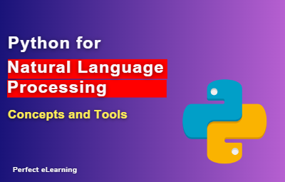 Python for Natural Language Processing: Concepts and Tools