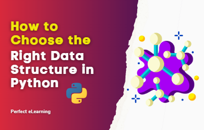 How to Choose the Right Data Structure in Python