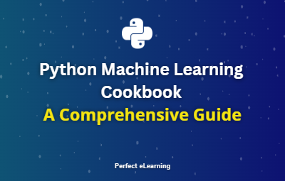 Python Machine Learning Cookbook: A Comprehensive Guide