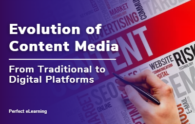 Evolution of Content Media: From Traditional to Digital Platforms