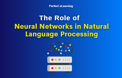 The Role of Neural Networks in Natural Language Processing