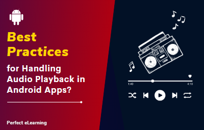 What Are the Best Practices for Handling Audio Playback 