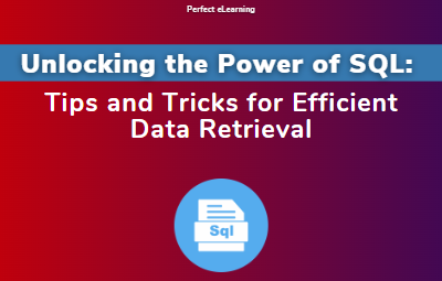 Unlocking the Power of SQL: Tips and Tricks for Efficient 