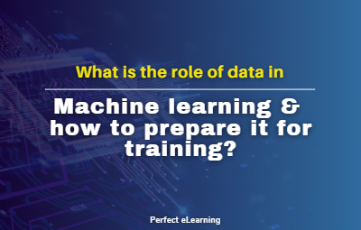 What is the role of data in machine learning and how toprepare it for training?