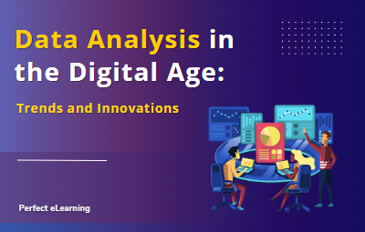 Data Analysis in the Digital Age: Trends and Innovations