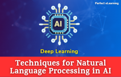 Deep Learning Techniques for Natural Language 