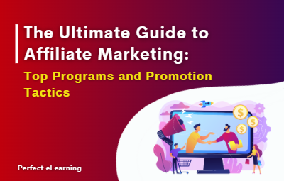 The Ultimate Guide to Affiliate Marketing: Top Programs