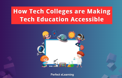 How Tech Colleges are Making Tech Education Accessible