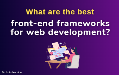 What are the best front-end frameworks for web development?