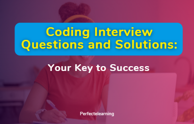 Coding Interview Questions and Solutions: Your Key to Success