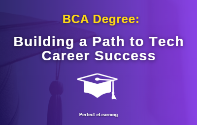 BCA Degree: Building a Path to Tech Career Success