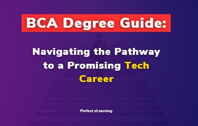 BCA Degree Guide: Navigating the Pathway to a Promising