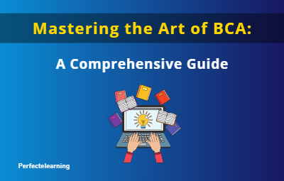 Mastering the Art of BCA: A Comprehensive Guide