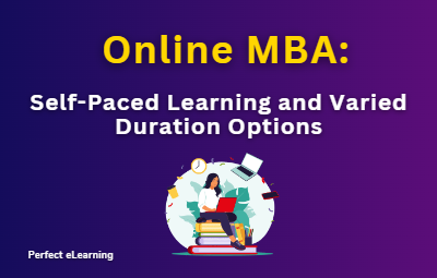 Online MBA: Self-Paced Learning and Varied Duration Options