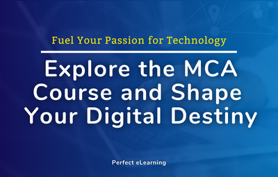 Fuel Your Passion for Technology: Explore the MCA Course