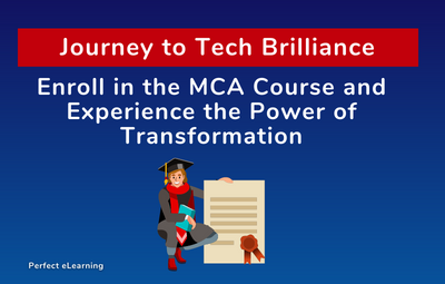 Journey to Tech Brilliance: Enroll in the MCA Course 