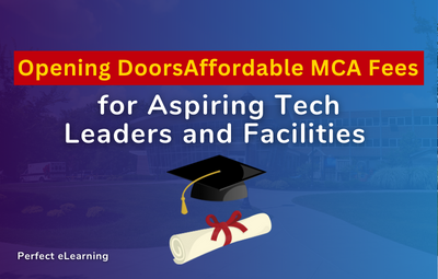 Opening Doors: Affordable MCA Fees for Aspiring Tech Leaders