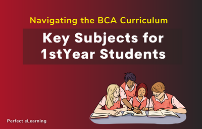 Navigating the BCA Curriculum: Key Subjects