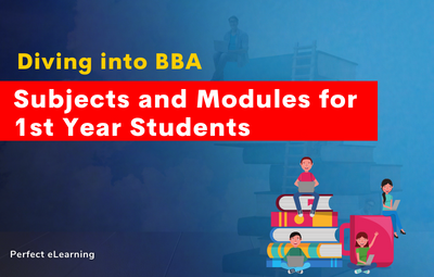 Diving into BBA: Subjects and Modules for 1st Year Students