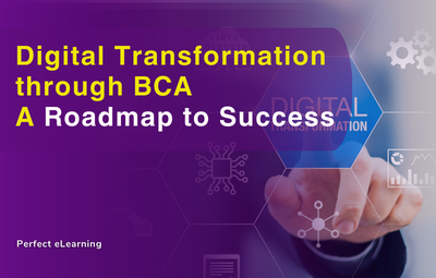Digital Transformation through BCA: A Roadmap to Success