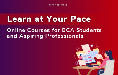 Learn at Your Pace: Online Courses for BCA Students