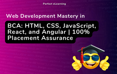 Web Development Mastery in BCA: HTML, CSS, JavaScript,