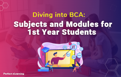 Diving into BCA: Subjects and Modules for 1st Year Students