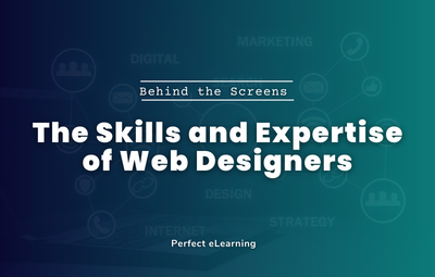 Behind the Screens: The Skills and Expertise of Web Designer
