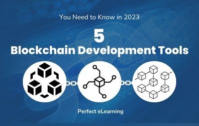 5 Blockchain Development Tools You Need to Know in 2023
