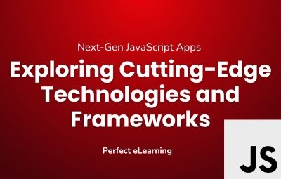 Next-Gen JavaScript Apps: Exploring Cutting-Edge Technologies 
